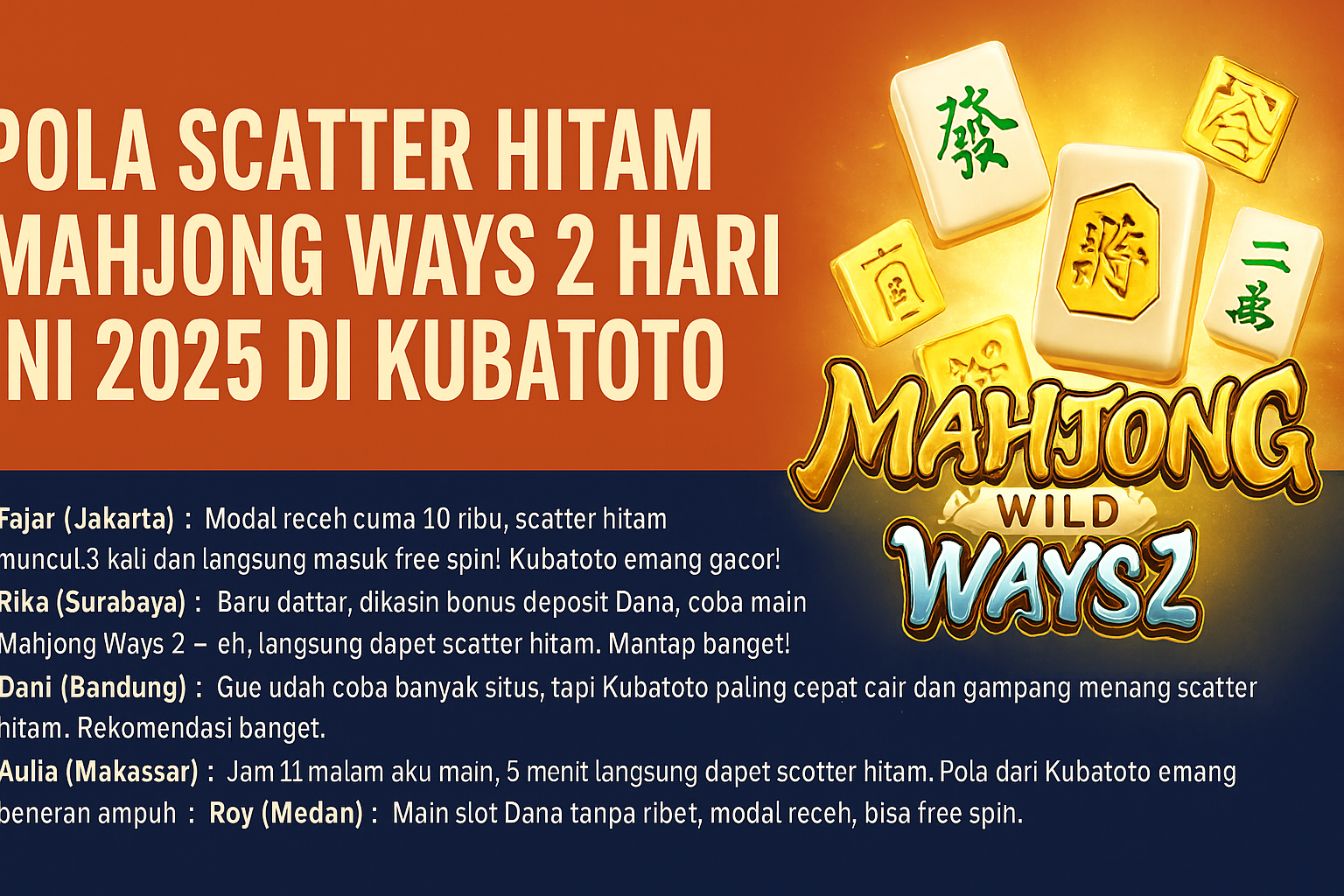 Pola Scatter Hitam Mahjong Ways 2 Hari Ini Kubatoto 2025
